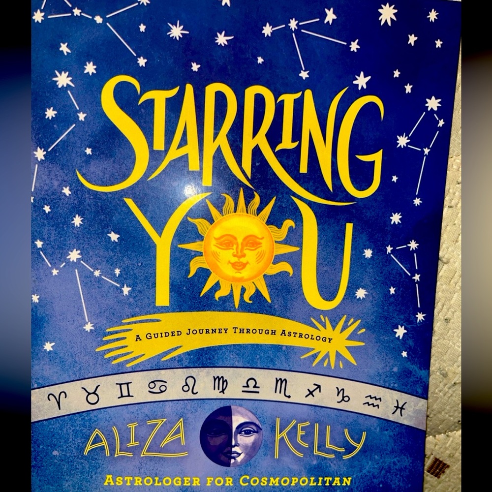 ‘Starring You- A Guided Journey Through Astrology’ By Aliza Kelly *BRAND NEW*